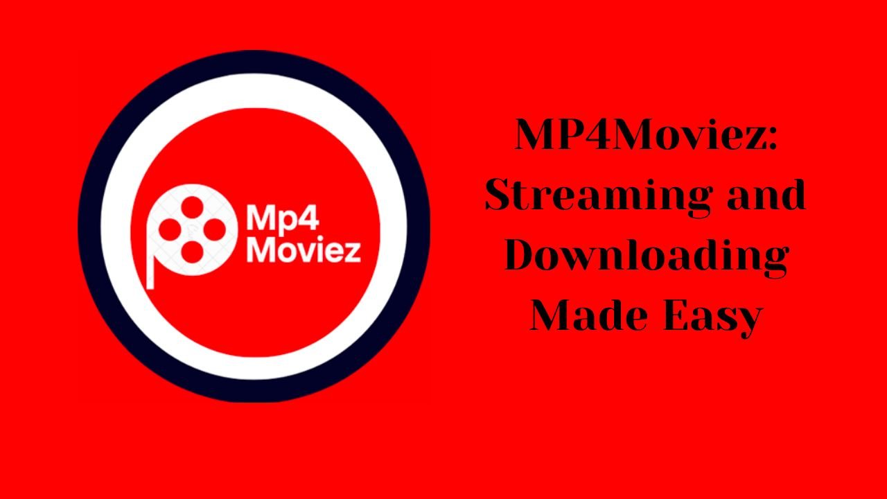 MP4Moviez: Streaming and Downloading Made Easy