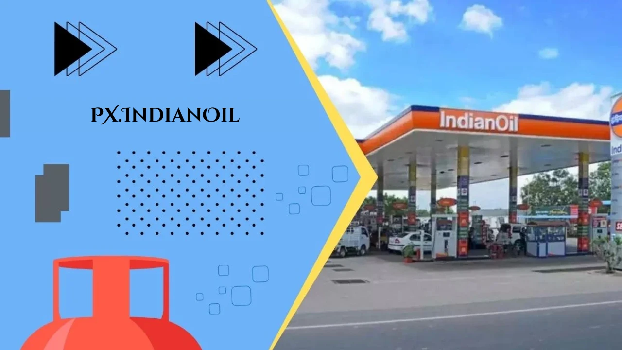 Exploring PX.IndianOil: A Comprehensive Guide