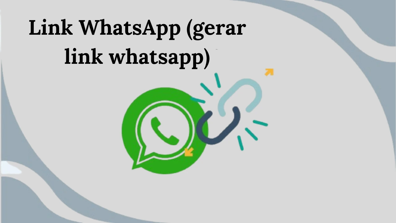 How to Generate a Link WhatsApp: A Complete Guide